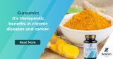 Curcumin: It's therapeutic benefits in chronic diseases and cancer.