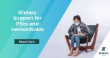 Dietary Support for Piles and Hemorrhoids
